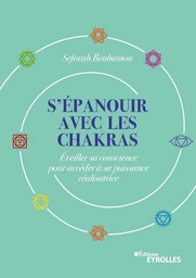 S'épanouir avec les chakras