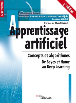 Apprentissage artificiel - 4e édition - Vincent Barra, Laurent Miclet, Antoine Cornuéjols - Eyrolles