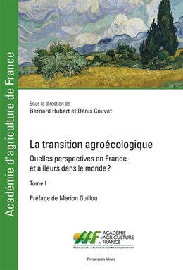 La transition agroécologique - Tome I - Denis Couvet, Bernard Hubert - Presses des Mines