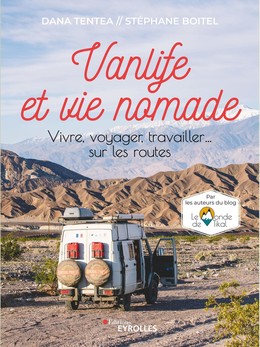 Vanlife et vie nomade - Stéphane Boitel, Dana Tentea - Eyrolles