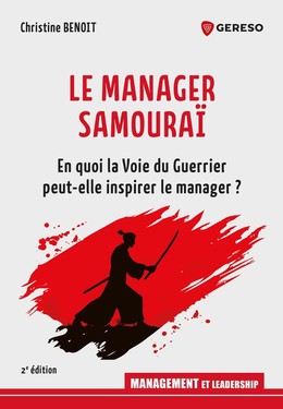 Le Manager Samouraï - Christine Benoit - Gereso