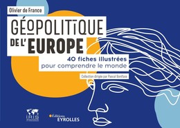 Géopolitique de l'Europe - Olivier France (de) - Eyrolles