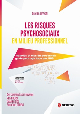 Les risques psychosociaux en milieu professionnel - Olivier Sévéon - Gereso