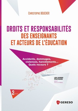 Droits et responsabilités des enseignants et acteurs de l'éducation - Christophe BOUCHER - Gereso