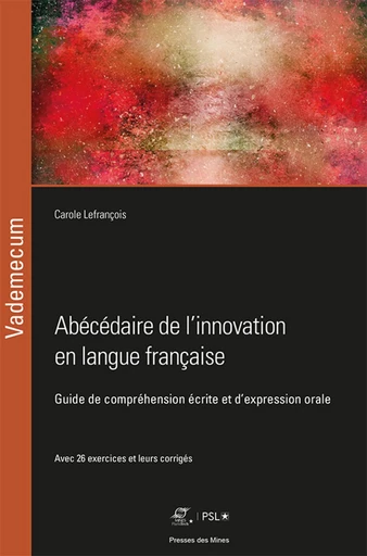 Abécédaire de l'innovation en langue française - Carole Lefrançois - Presses des Mines