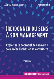 (Re)donner du sens à son management