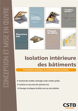 Isolation intérieure des bâtiments - Francis Benichou, Aurélie Delaire, Jean-Pierre Klein, Jean-Daniel Merlet, Maxime Roger - CSTB