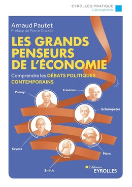Les grands penseurs de l'économie - Arnaud Pautet - Eyrolles