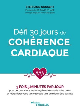 Défi 30 jours de cohérence cardiaque - Stéphanie Noncent - Eyrolles