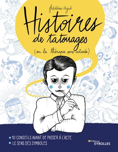 Histoires de tatouages - Frédéric Agid - Eyrolles