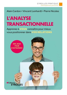 L'analyse transactionnelle - Pierre NICOLAS, Vincent LENHARDT, Alain Cardon - Eyrolles