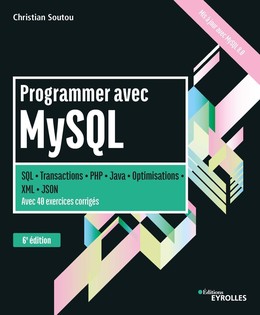 Programmer avec MySQL - Christian Soutou - Eyrolles