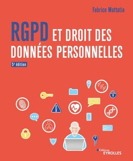 RGPD et droit des données personnelles - Fabrice Mattatia - Eyrolles