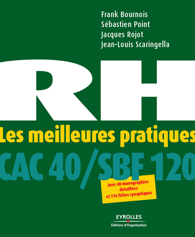 RH -  Les meilleures pratiques CAC 40 / SBF 120 - Frank Bournois, Sébastien Point, Jacques Rojot, Jean-Louis Scaringella - Eyrolles