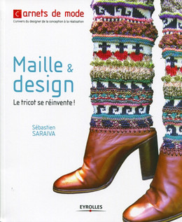 Maille et design - Sébastien Saraïva - Eyrolles