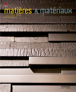 Matières et matériaux - Olivier Gerval, Jean-Claude Prinz - Eyrolles
