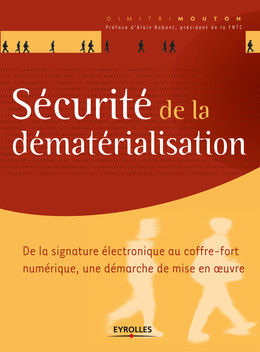 Sécurité de la dématérialisation - Dimitri Mouton - Eyrolles