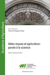 Idées reçues et agriculture - Catherine Regnault-Roger - Presses des Mines