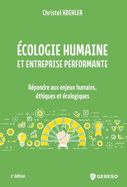 Écologie humaine et entreprise performante - Christel Koehler - Gereso