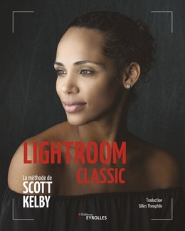 Lightroom Classic - Scott Kelby - Eyrolles