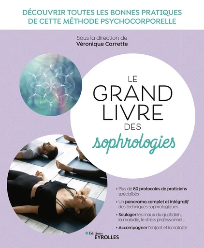 Le grand livre des sophrologies - Véronique Carrette - Eyrolles