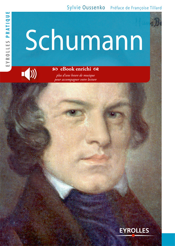 Schumann (version enrichie) - Sylvie Oussenko - Eyrolles