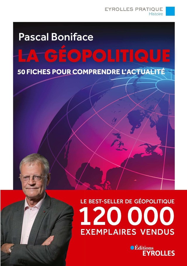 La géopolitique - Pascal Boniface - Eyrolles