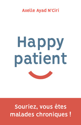 Happy patient - Axelle Ayad N'Ciri - Débats publics