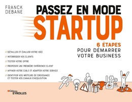 Passez en mode startup - Franck Debane, Renaud Combes - Eyrolles