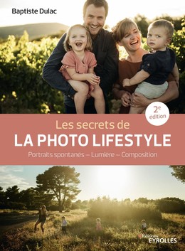 Les secrets de la photo lifestyle - Baptiste Dulac - Eyrolles