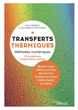 Transferts thermiques - Jean-Baptiste Bouvenot, Alain Triboix - Eyrolles