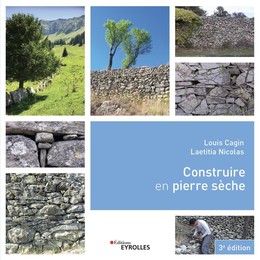 Construire en pierre sèche - Laetitia Nicolas, Louis Cagin - Eyrolles