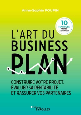L'art du business plan - Anne-Sophie Poupin - Eyrolles