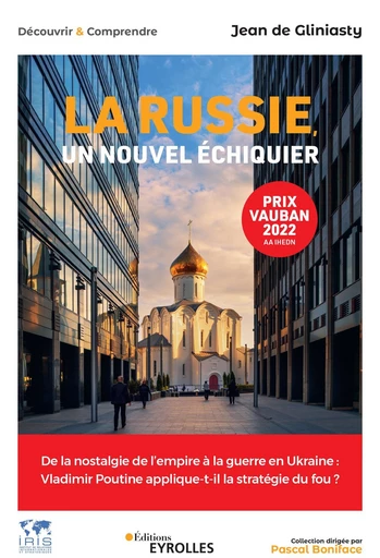 La Russie, un nouvel échiquier - Jean Gliniasty (de) - Eyrolles