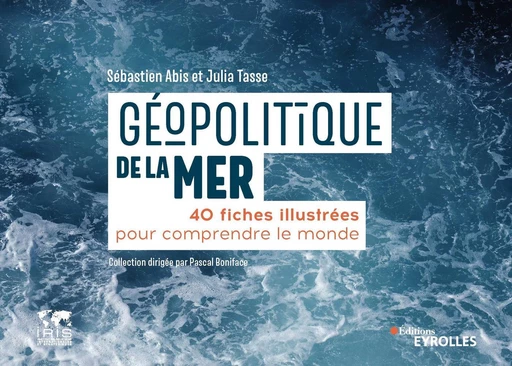 Géopolitique de la mer - Julia Tasse, Sébastien Abis - Eyrolles