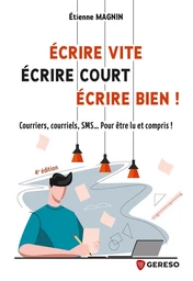 Écrire vite, écrire court, écrire bien !