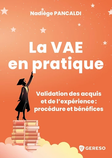 La VAE en pratique - Nadiège Pancaldi - Gereso