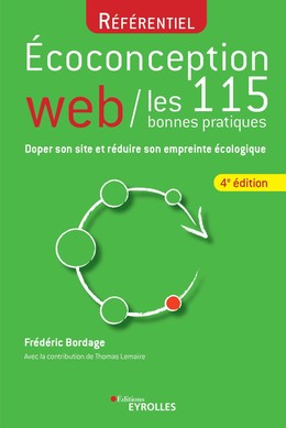 Ecoconception web : les 115 bonnes pratiques - Frédéric Bordage - Eyrolles