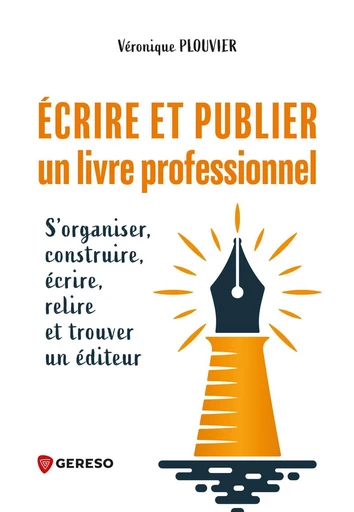 Écrire et publier un livre professionnel - Véronique Plouvier - Gereso