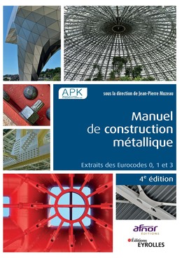 Manuel de construction métallique - Jean-Pierre Muzeau - Eyrolles