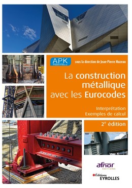 La construction métallique avec les eurocodes - Jean-Pierre Muzeau - Eyrolles