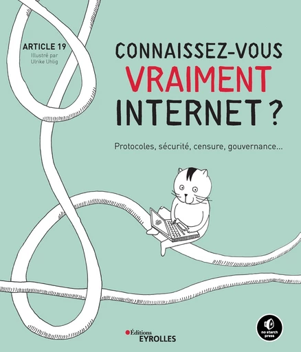 Connaissez-vous vraiment internet ? -  Article 19 - Eyrolles