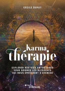 Karmathérapie - Cécile Dupuy - Eyrolles