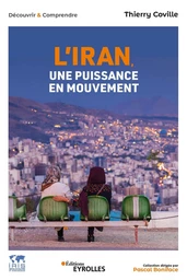 L'Iran, une puissance en mouvement