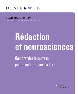 Rédaction et neurosciences - Jean-Marc Hardy, Isabelle Canivet - Eyrolles