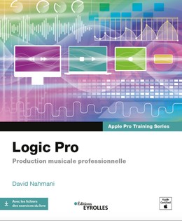 Logic Pro - David Nahmani - Eyrolles