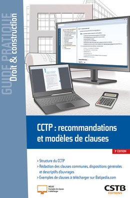 CCTP : recommandations et modèles de clauses - Patrick Graber, Mario Spanu - CSTB