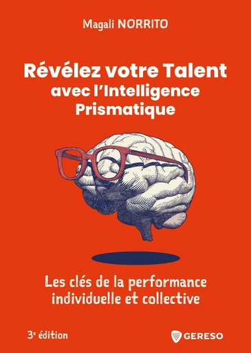 Révélez votre Talent avec l'Intelligence Prismatique - Magali Norrito - Gereso