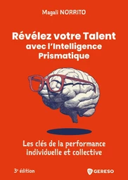 Révélez votre Talent avec l'Intelligence Prismatique - Magali Norrito - Gereso