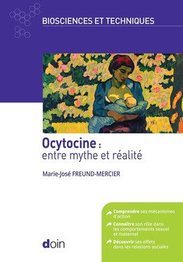 Ocytocine : entre mythe et réalité - Marie-José Freund-Mercier - John Libbey